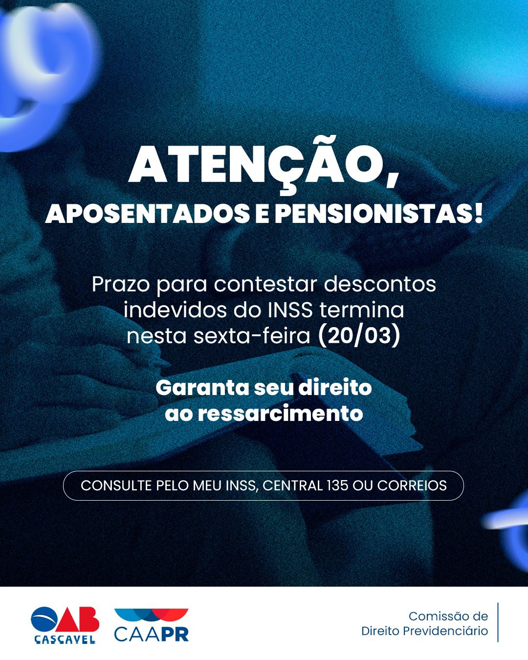 OAB Cascavel alerta: prazo para contestar descontos indevidos do INSS termina nesta sexta (20)